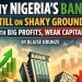 Why Nigeria’s banks still on shaky ground with big profits, weak capital
